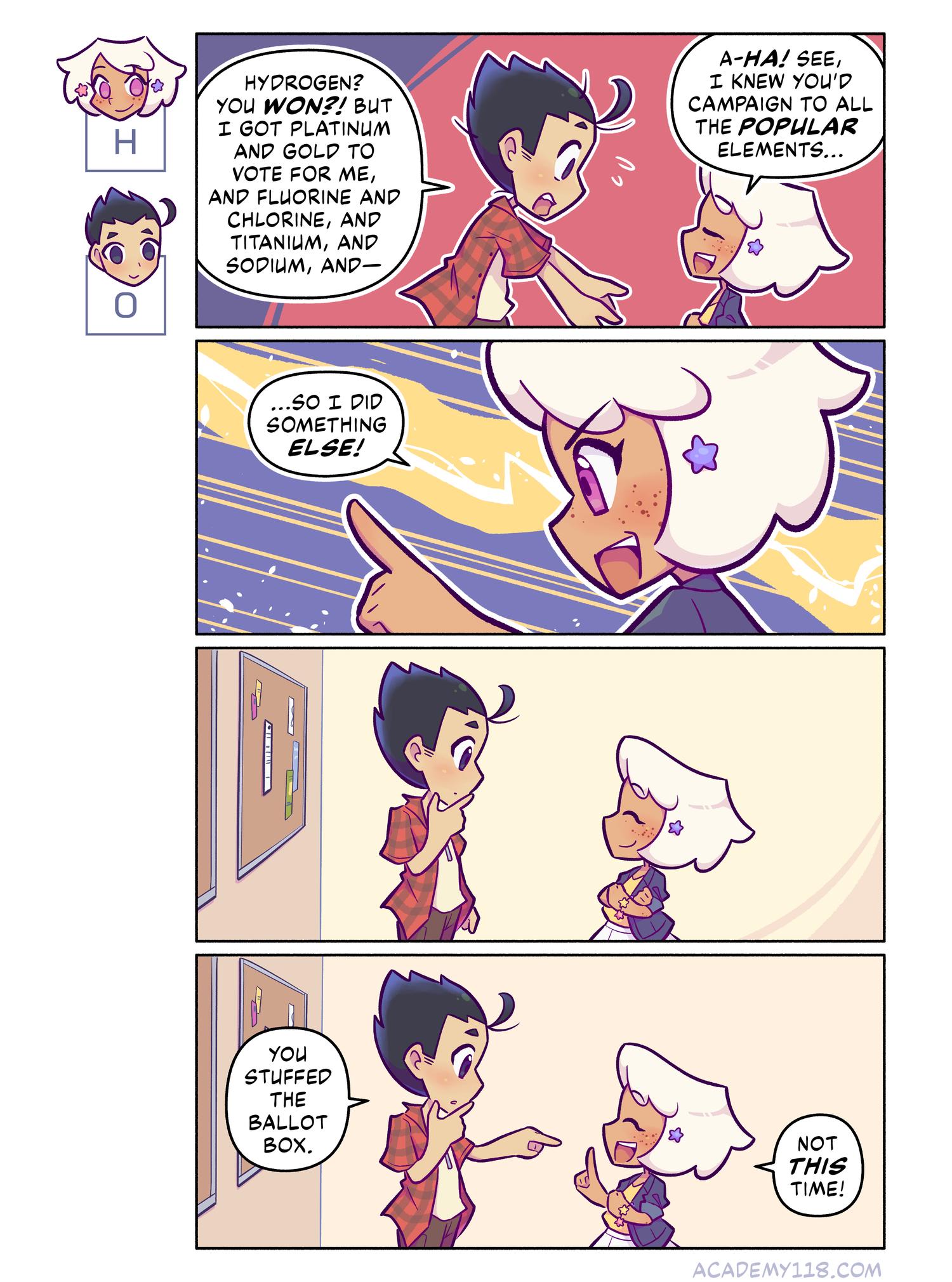 “This time, I had CARBON’S help!” “so…you got HER to stuff the ballot box!” “NO OXYGEN” Hydrogen for President comic page 41